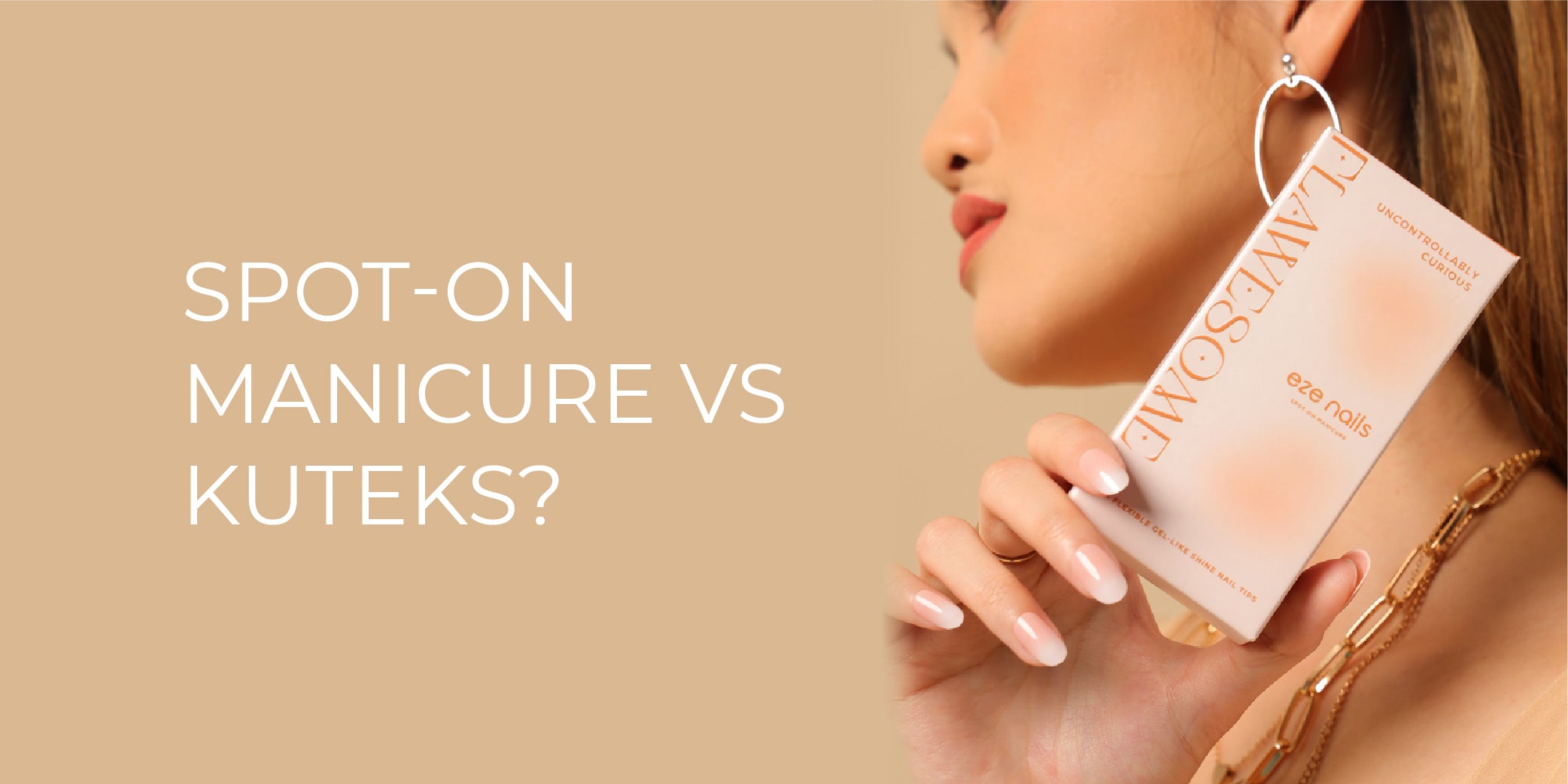 6 Kelebihan Spot-On Manicure Dibanding Kuteks